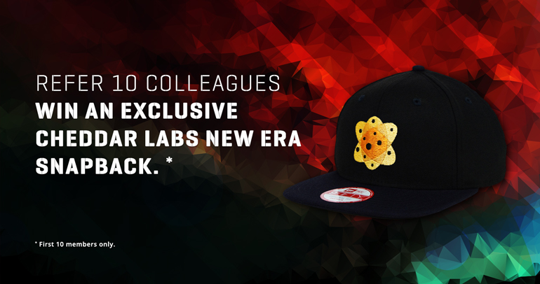 Refer 10 colleagues to win an exclusive Cheddar Labs New Era snapback